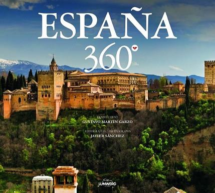 ESPAÑA 360 | 9788415888987 | MARTIN, GUSTAVO / MARTIN, ELISA / GARCIA, CRISTINA | Llibreria Online de Vilafranca del Penedès | Comprar llibres en català