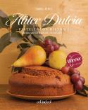 ALITER DULCIA PASTELES CON HISTORIA | 9788419483461 | PÉREZ SARDIÑA, ISABEL | Llibreria Online de Vilafranca del Penedès | Comprar llibres en català