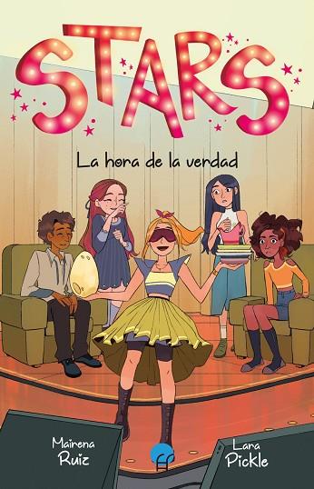 STARS 4 LA HORA DE LA VERDAD | 9788419472847 | RUIZ, MAIRENA/PICKLE, LARA | Llibreria Online de Vilafranca del Penedès | Comprar llibres en català