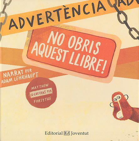 ADVERTÈNCIA NO OBRIS AQUEST LLIBRE! | 9788426140395 | LEHRHAUPT - FORSYTHE | Llibreria Online de Vilafranca del Penedès | Comprar llibres en català