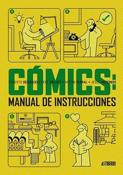 CÓMICS: MANUAL DE INSTRUCCIONES | 9788415685999 | GUIRAL, ANTONI / BERGADO, ROBERTO / GÁLVEZ, PEPE / REDONDO, JESÚS | Llibreria Online de Vilafranca del Penedès | Comprar llibres en català