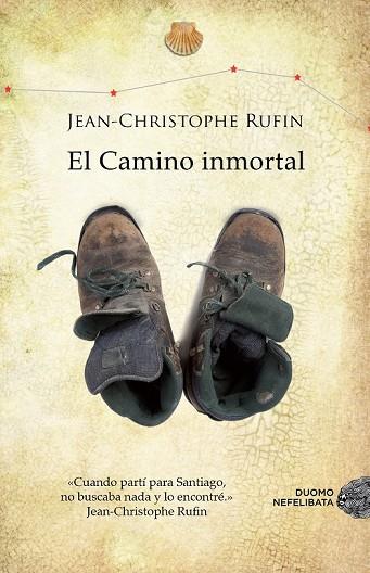 EL CAMINO INMORTAL | 9788415945291 | RUFIN, JEAN-CHRISTOPHE | Llibreria L'Odissea - Libreria Online de Vilafranca del Penedès - Comprar libros