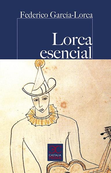 LORCA ESENCIAL | 9788497408325 | GARCÍA LORCA, FEDERICO | Llibreria L'Odissea - Libreria Online de Vilafranca del Penedès - Comprar libros