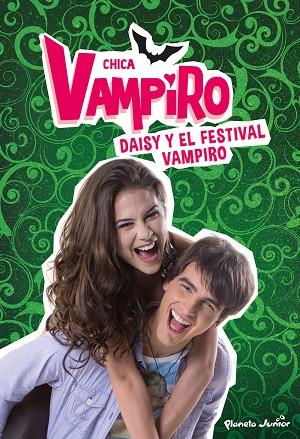 CHICA VAMPIRO DAISY Y EL FESTIVAL VAMPIRO | 9788408186663 | CHICA VAMPIRO | Llibreria Online de Vilafranca del Penedès | Comprar llibres en català