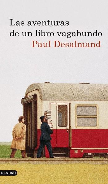 LAS AVENTURAS DE UN LIBRO VAGABUNDO | 9788423342211 | DESALMAND, PAUL | Llibreria L'Odissea - Libreria Online de Vilafranca del Penedès - Comprar libros