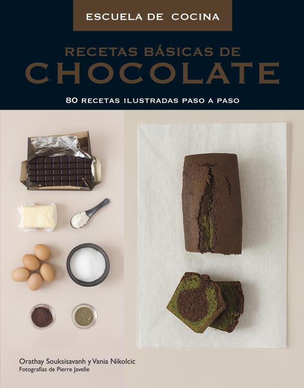 RECETAS BASICAS DE CHOCOLATE | 9788425345470 | SOUKISISAVANAH, ORATHAY Y NIKOLIC, VANIA | Llibreria Online de Vilafranca del Penedès | Comprar llibres en català