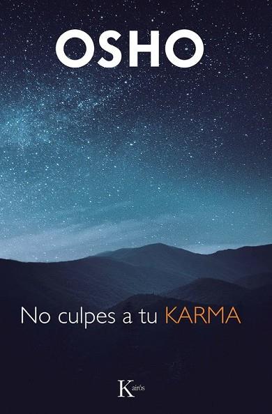 NO CULPES A TU KARMA | 9788411212946 | OSHO | Llibreria Online de Vilafranca del Penedès | Comprar llibres en català