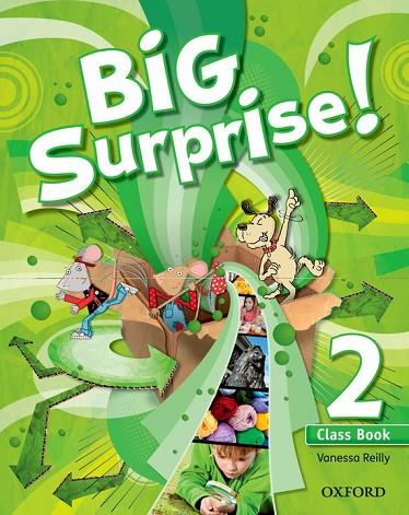 BIG SURPRISE 2: : CLASS BOOK AND MULTI-ROM PACK | 9780194516211 | VANESSA REILLY | Llibreria Online de Vilafranca del Penedès | Comprar llibres en català