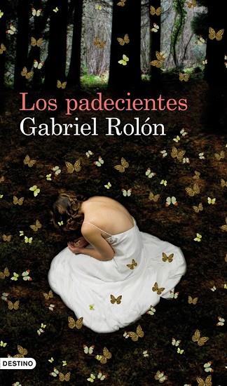 LOS PADECIENTES | 9788423324293 | ROLON, GABRIEL | Llibreria Online de Vilafranca del Penedès | Comprar llibres en català