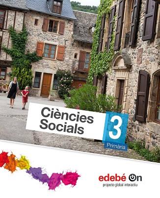 CIENCIÈS SOCIALS 3 | 9788468314679 | EDEBÉ, OBRA COLECTIVA | Llibreria Online de Vilafranca del Penedès | Comprar llibres en català