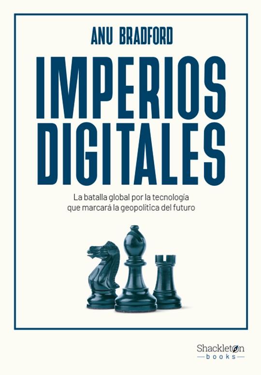 IMPERIOS DIGITALES | 9788413615028 | BRADFORD, ANU | Llibreria Online de Vilafranca del Penedès | Comprar llibres en català