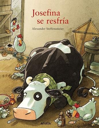 JOSEFINA SE RESFRÍA | 9788467861280 | STEFFENSMEIER, ALEXANDER | Llibreria Online de Vilafranca del Penedès | Comprar llibres en català