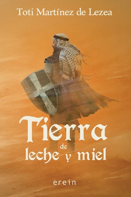 TIERRA DE LECHE Y MIEL | 9788491091448 | MARTÍNEZ DE LEZEA, TOTI  | Llibreria Online de Vilafranca del Penedès | Comprar llibres en català