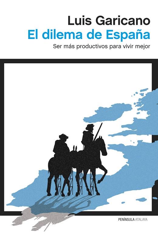 EL DILEMA DE ESPAÑA | 9788499422794 | GARICANO, LUIS | Llibreria L'Odissea - Libreria Online de Vilafranca del Penedès - Comprar libros