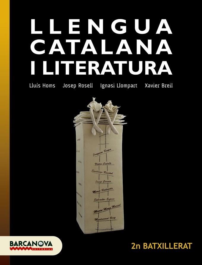 LLENGUA CATALANA I LITERATURA 2N BATXILLERAT. LLIBRE DE L'ALUMNE | 9788448941840 | HOMS, LLUÍS/ROSELL, JOSEP/LLOMPART, IGNASI/BREIL, XAVIER | Llibreria Online de Vilafranca del Penedès | Comprar llibres en català