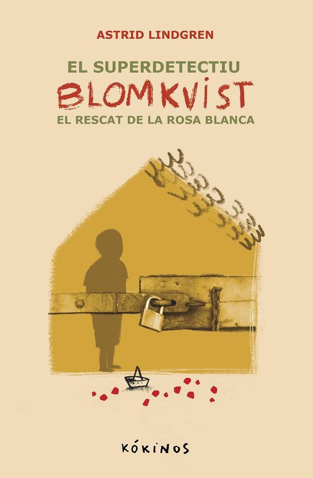 EL SUPER DETECTIU BLOMKVIST EL RECAT DE LA ROSA BLANCA | 9788419475770 | LINDGREN, ASTRID | Llibreria Online de Vilafranca del Penedès | Comprar llibres en català