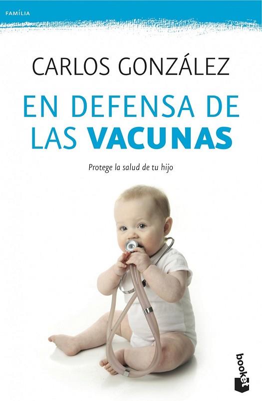 EN DEFENSA DE LAS VACUNAS | 9788499982328 | GONZÁLEZ, CARLOS | Llibreria L'Odissea - Libreria Online de Vilafranca del Penedès - Comprar libros