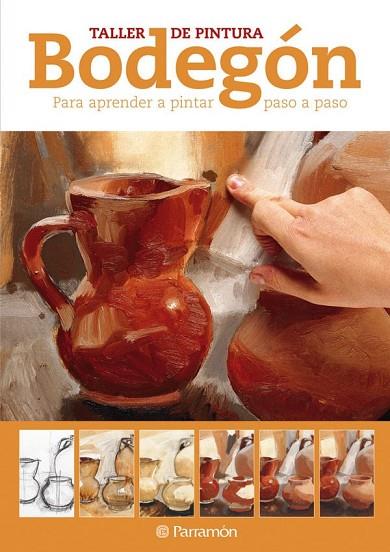 BODEGON TALLER DE PINTURA | 9788434237773 | AA.VV | Llibreria L'Odissea - Libreria Online de Vilafranca del Penedès - Comprar libros