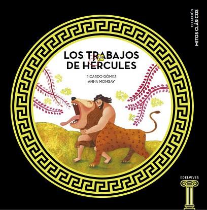 LOS TRABAJOS DE HÉRCULES | 9788414005460 | GÓMEZ GIL, RICARDO / MONGAY, ANNA | Llibreria L'Odissea - Libreria Online de Vilafranca del Penedès - Comprar libros