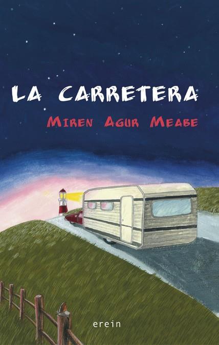 LA CARRETERA | 9788497467537 | AGUR, MIREN | Llibreria Online de Vilafranca del Penedès | Comprar llibres en català