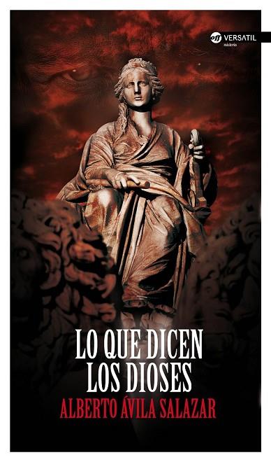 LO QUE DICEN LOS DIOSES | 9788494358234 | ÁVILA SALAZAR, ALBERTO | Llibreria Online de Vilafranca del Penedès | Comprar llibres en català