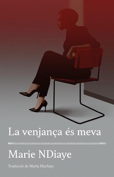 LA VENJANÇA ÉS MEVA | 9788417353339 | NDIAYE, MARIE | Llibreria L'Odissea - Libreria Online de Vilafranca del Penedès - Comprar libros