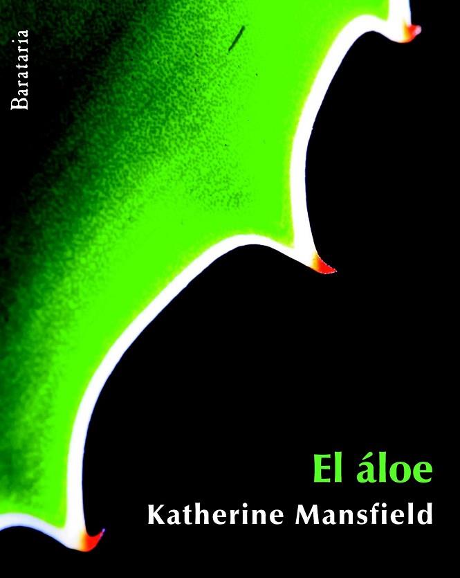 EL ÁLOE | 9788492979325 | MANSFIELD, KATHERINE | Llibreria Online de Vilafranca del Penedès | Comprar llibres en català