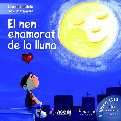 EL NEN ENAMORAT DE LA LLUNA | 9788492571697 | JUSTICIA, MANEL | Llibreria Online de Vilafranca del Penedès | Comprar llibres en català