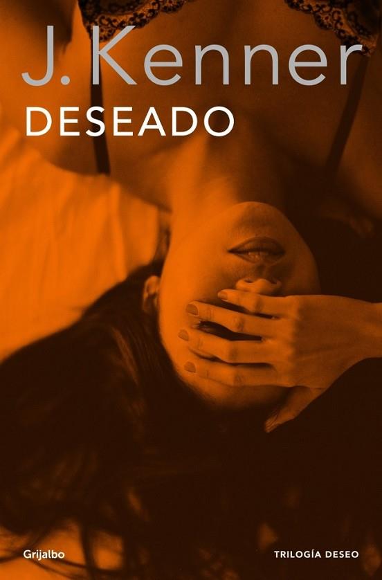 DESEADO ( LA TRILOGÍA DESEO 1 ) | 9788425352317 | KENNER, J. | Llibreria Online de Vilafranca del Penedès | Comprar llibres en català