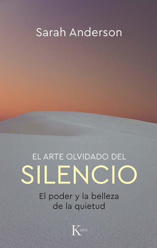 EL ARTE OLVIDADO DEL SILENCIO | 9788411212953 | ANDERSON, SARAH | Llibreria L'Odissea - Libreria Online de Vilafranca del Penedès - Comprar libros