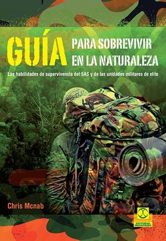 GUÍA PARA SOBREVIVIR EN LA NATURALEZA | 9788499105628 | MCNAB, CHRIS | Llibreria Online de Vilafranca del Penedès | Comprar llibres en català