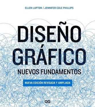 DISEÑO GRÁFICO | 9788425228933 | LUPTON, ELLEN / PHILLIPS, JENNIFER COLE | Llibreria Online de Vilafranca del Penedès | Comprar llibres en català