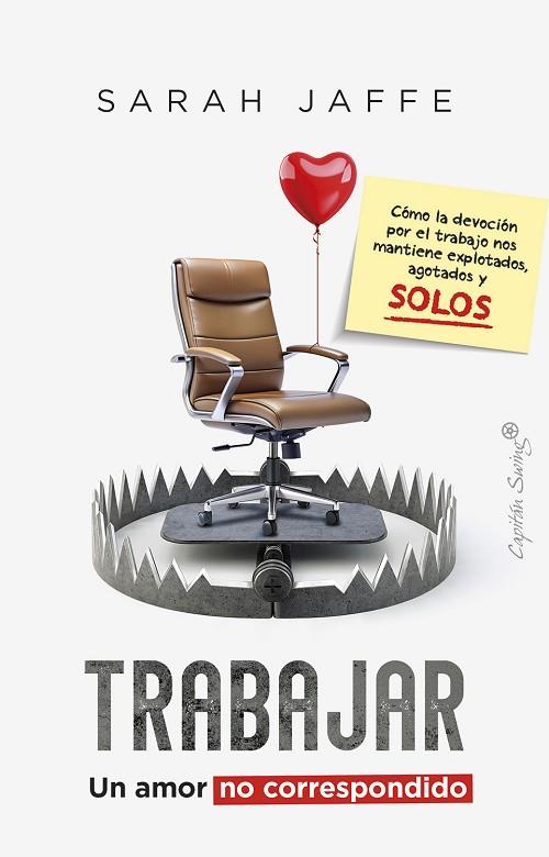 TRABAJAR UN AMOR NO CORRESPONDIDO | 9788412878769 | JAFFE, SARAH | Llibreria Online de Vilafranca del Penedès | Comprar llibres en català