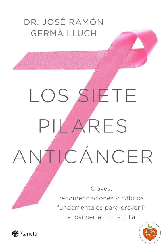 LOS SIETE PILARES ANTICÁNCER | 9788408149521 | GERMA, JOSE RAMON | Llibreria Online de Vilafranca del Penedès | Comprar llibres en català