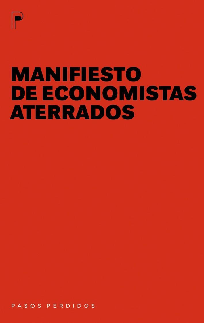 MANIFIESTO DE ECONOMISTAS ATERRADOS | 9788492979110 | AA.VV | Llibreria L'Odissea - Libreria Online de Vilafranca del Penedès - Comprar libros