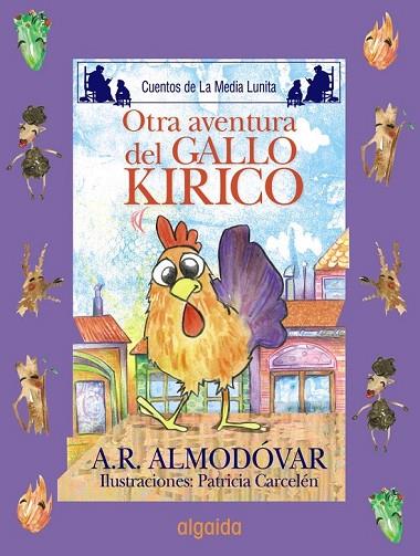 OTRA AVENTURA DEL GALLO KIRICO | 9788498773491 | RODRIGUEZ ALMODOVAR, ANTONIO (1941- ) | Llibreria L'Odissea - Libreria Online de Vilafranca del Penedès - Comprar libros