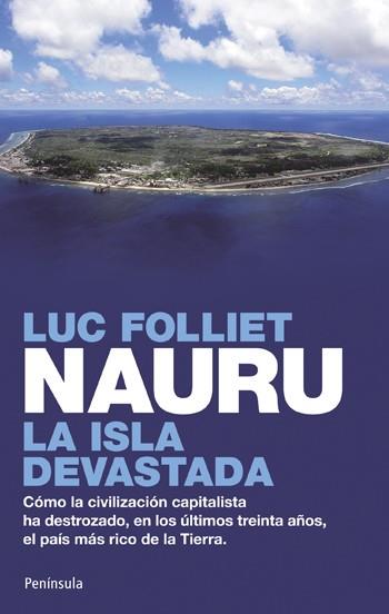 NAURU LA ISLA DEVASTADA | 9788499420165 | FOLLIET, LUC | Llibreria L'Odissea - Libreria Online de Vilafranca del Penedès - Comprar libros