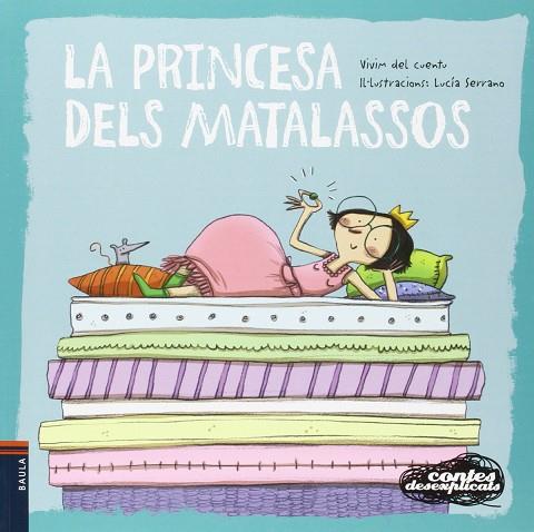 LA PRINCESA DELS MATALASSOS | 9788447928354 | VIVIM DEL CUENTU | Llibreria Online de Vilafranca del Penedès | Comprar llibres en català