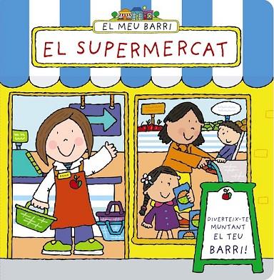 EL MEU BARRI EL SUPERMERCAT | 9788499065281 | ABBOTT, SIMON | Llibreria Online de Vilafranca del Penedès | Comprar llibres en català