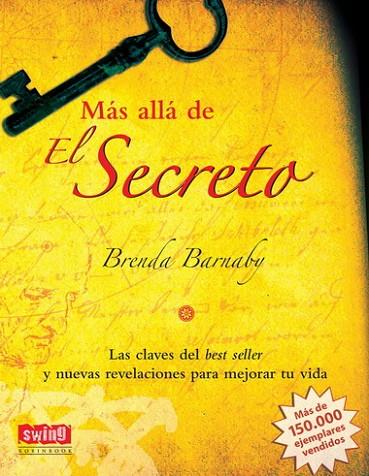 MAS ALLA DE EL SECRETO | 9788496746398 | BARNABY B | Llibreria Online de Vilafranca del Penedès | Comprar llibres en català