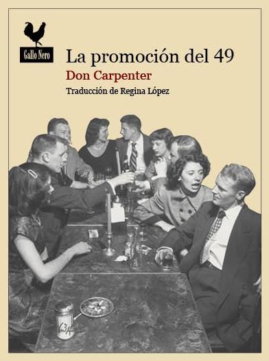 LA PROMOCIÓN DEL 49 | 9788494108730 | DON CARPENTER | Llibreria Online de Vilafranca del Penedès | Comprar llibres en català