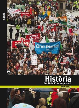 HISTÒRIA DEL MÓN CONTEMPORANI | 9788423689842 | EDEBÉ, OBRA COLECTIVA | Llibreria Online de Vilafranca del Penedès | Comprar llibres en català