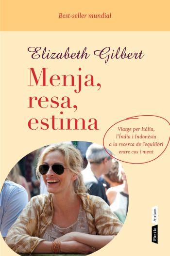 MENJA RESA ESTIMA | 9788498091724 | GILBERT, ELIZABETH | Llibreria L'Odissea - Libreria Online de Vilafranca del Penedès - Comprar libros