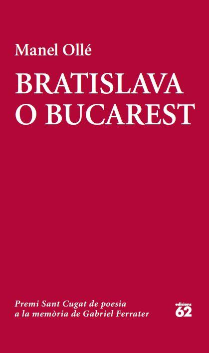 BRATISLAVA O BUCAREST | 9788429772913 | OLLE, MANEL | Llibreria Online de Vilafranca del Penedès | Comprar llibres en català