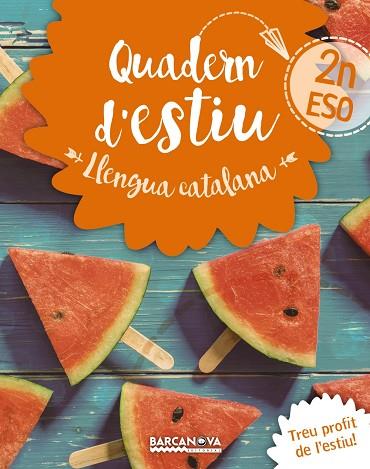 QUADERN D'ESTIU LLENGUA CATALANA 2N ESO | 9788448942021 | GONZÁLEZ I PLANAS, FRANCESC | Llibreria Online de Vilafranca del Penedès | Comprar llibres en català