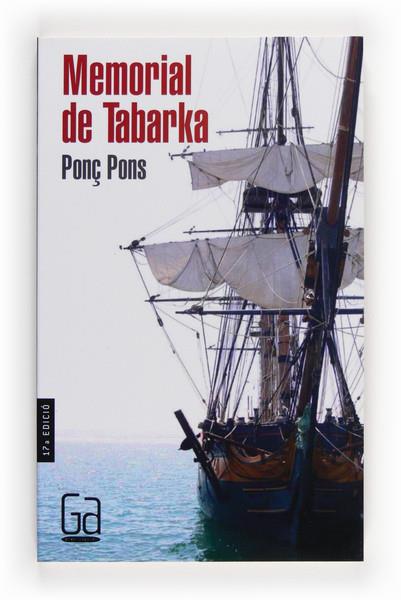 MEMORIAL DE TABARKA | 9788476297810 | PONÇ PONS | Llibreria Online de Vilafranca del Penedès | Comprar llibres en català