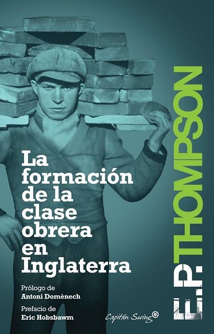 LA FORMACION DE LA CLASE OBRERA EN INGLATERRA | 9788494027932 | THOMPSON, E. P. | Llibreria Online de Vilafranca del Penedès | Comprar llibres en català