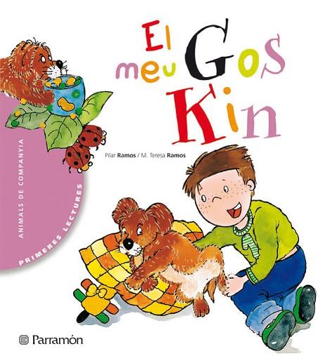 EL MEU GOS KIN | 9788434225909 | RAMOS, PILAR I MARIA TERESA | Llibreria Online de Vilafranca del Penedès | Comprar llibres en català