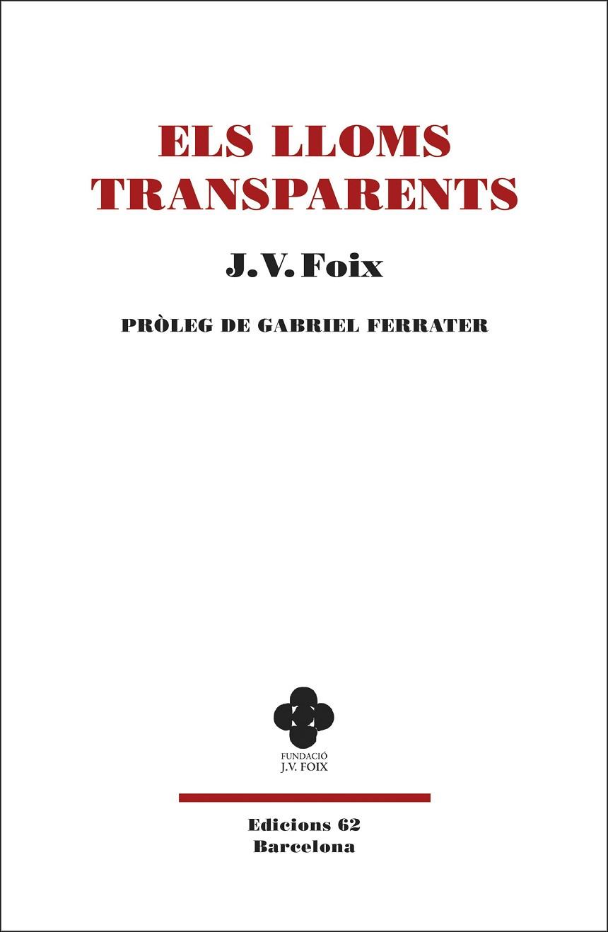 ELS LLOMS TRANSPARENTS | 9788429777383 | FOIX I MAS, J. V. | Llibreria L'Odissea - Libreria Online de Vilafranca del Penedès - Comprar libros