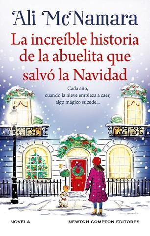 LA INCREÍBLE HISTORIA DE LA ABUELITA QUE SALVÓ LA NAVIDAD | 9788410080737 | MCNAMARA, ALI | Llibreria L'Odissea - Libreria Online de Vilafranca del Penedès - Comprar libros